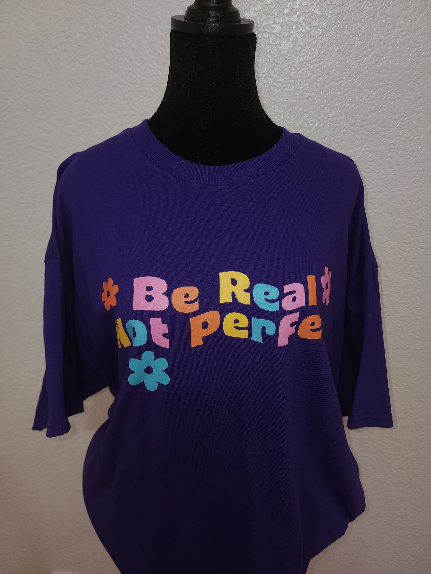 Be Real Not Perfect Purple